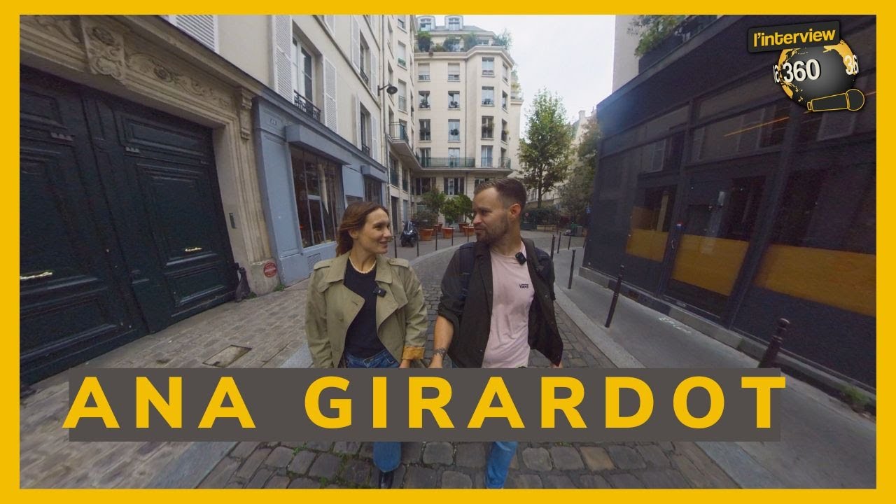 Ana Girardot - L'interview 360°: On se balade dans Paris et sa vie : La flamme, Stromae et le cinéma