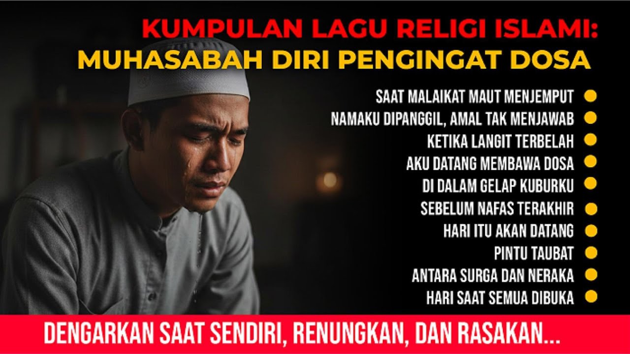 Kumpulan Lagu Religi islami Muhasabah Diri (Full Album) || Saat Malaikat Maut Menjemput