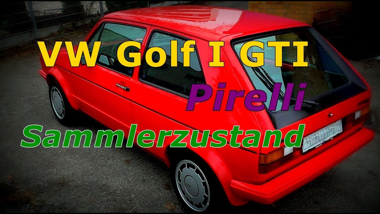 VW Golf 1 GTI PIRELLI im Sammlerzustand I eine Vorstellung