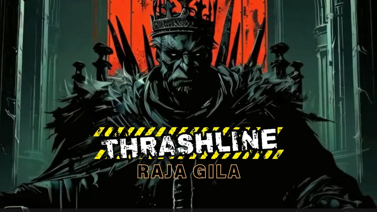 Thrashline - Raja Gila | Animasi Video Lirik