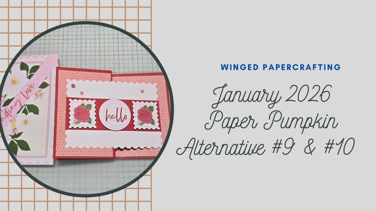 January 2026 Paper Pumpkin Special Delivery- Alternative #11 & #12