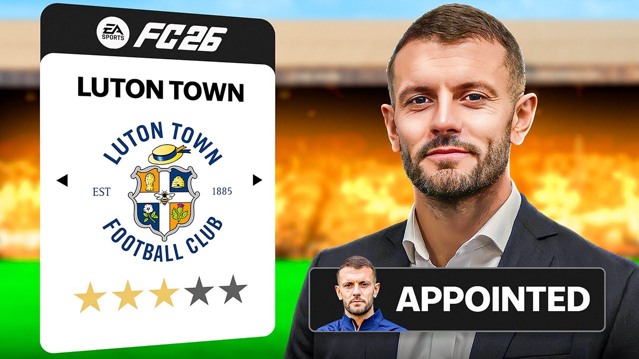 I Rebuilt Luton Town Under Jack Wilshere