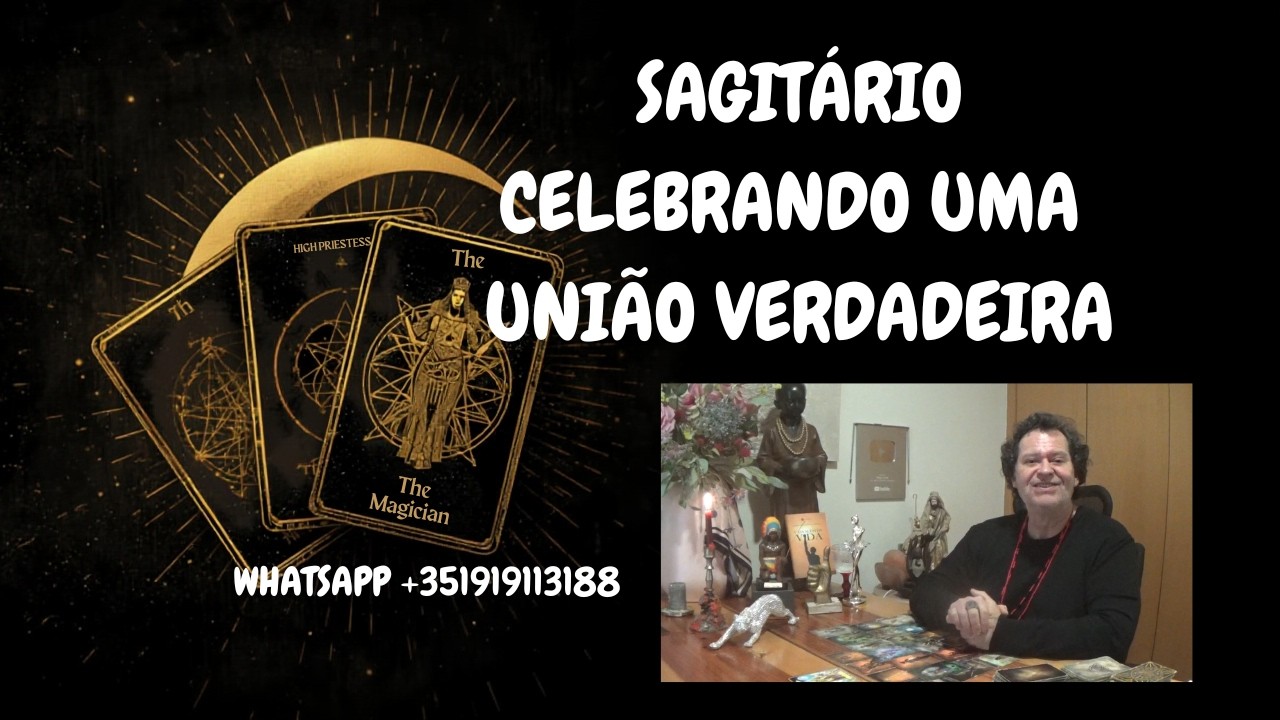 SAGITÁRIO ♐CELEBRAR UMA UNIÃO DE VERDADE