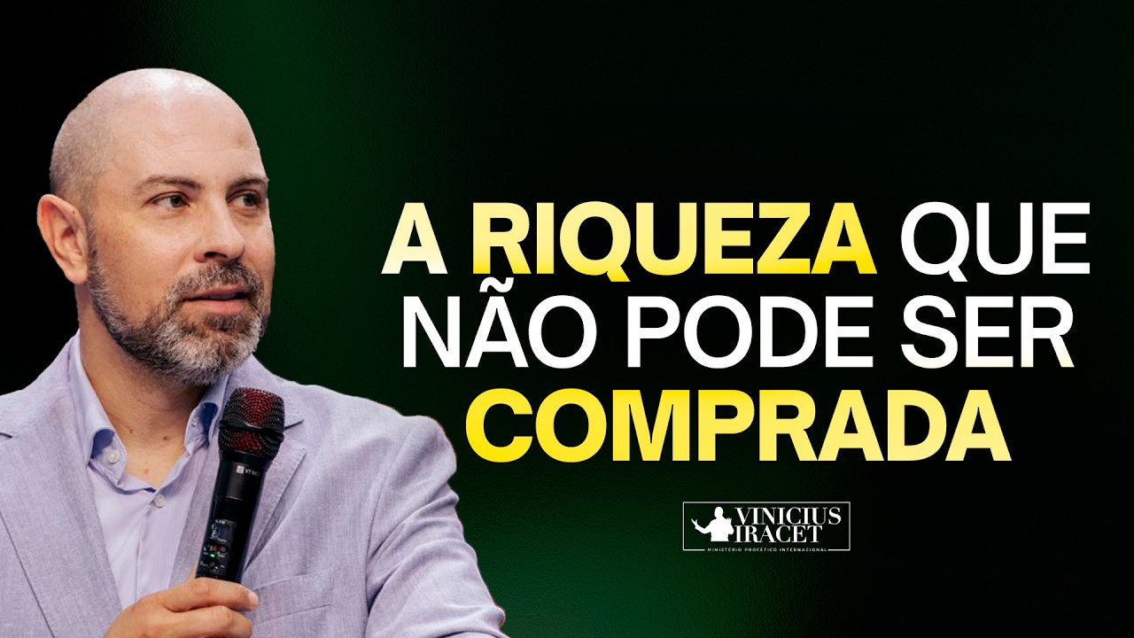 A RIQUEZA QUE NÃO PODE SER COMPRADA | @viniciusiracet2
