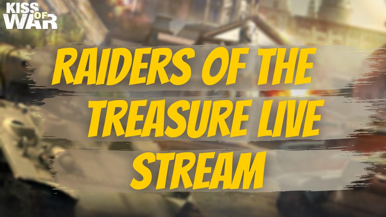 Live Raiders of the Treasure Event - Kiss of War