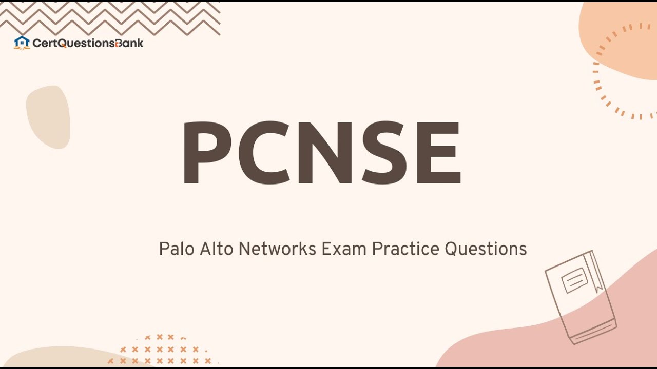 PCNSE Palo Alto Networks Certified Network Security Engineer Practice Questions with Explanations