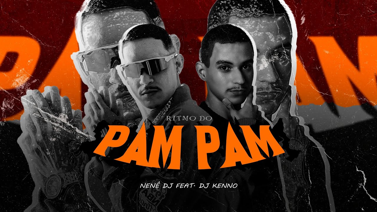 Ritmo Do Pam Pam - Nen&ecirc; DJ, DJ Kenno, MC Raffa 22