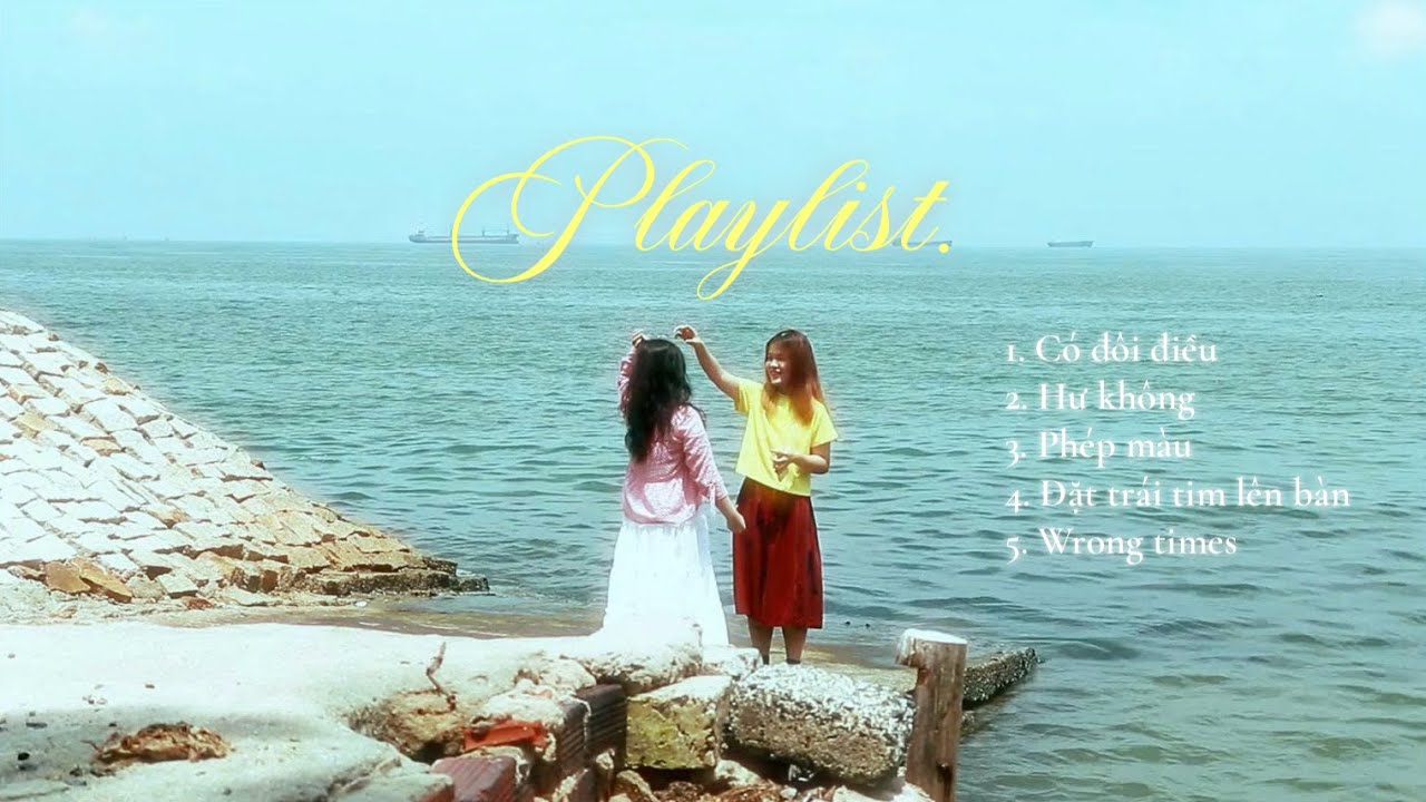 playlist vlog | sóng vỗ, mang mùa hạ ghé qua 🌊 Có đôi điều, Hư không, Phép màu,... • lina heun