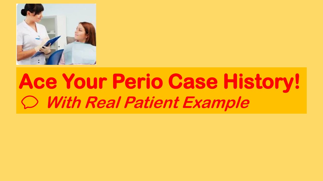 Case History Presentation in Periodontics | Real Patient Example Step-by-Step