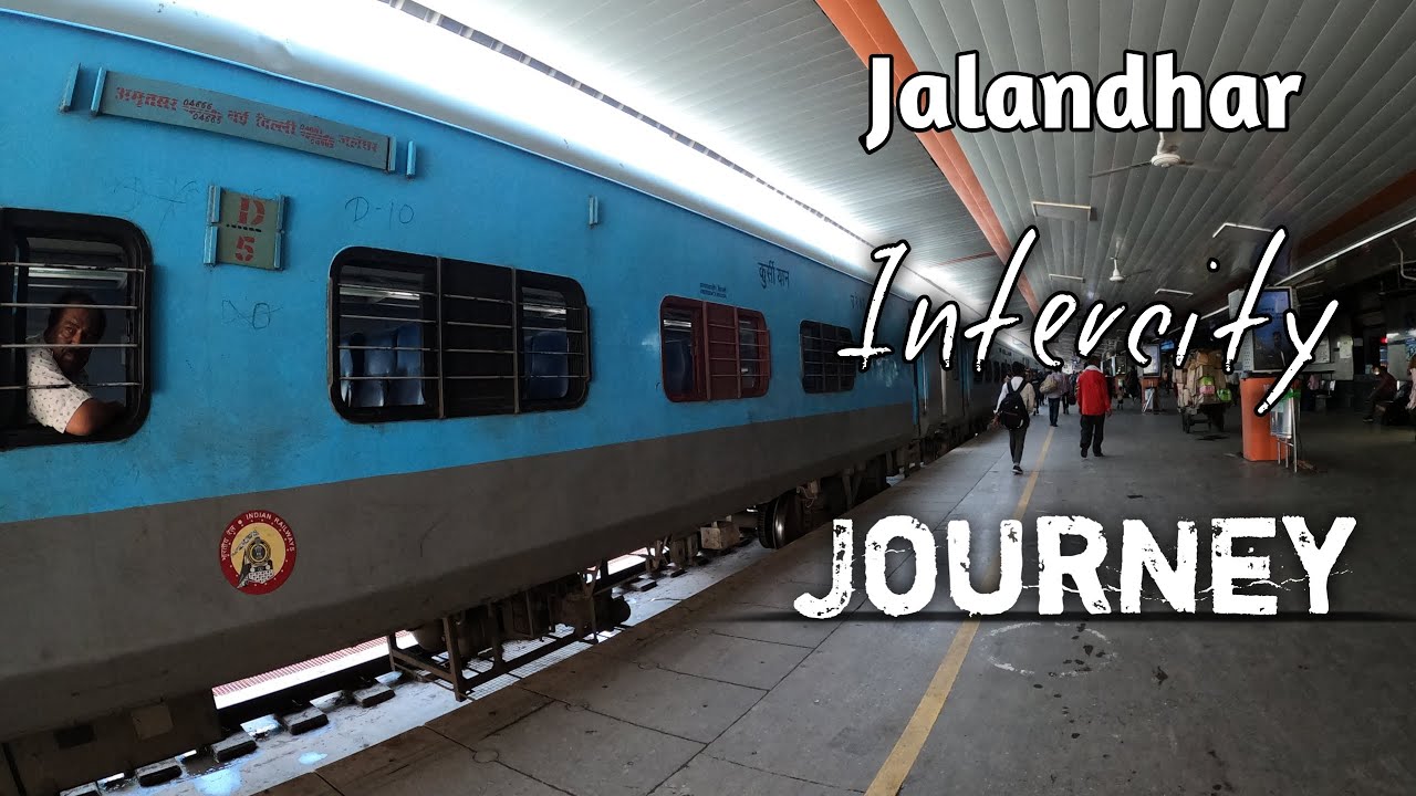 Jalandhar Intercity Train Journey *General Coach me Safai Q nhi*😷