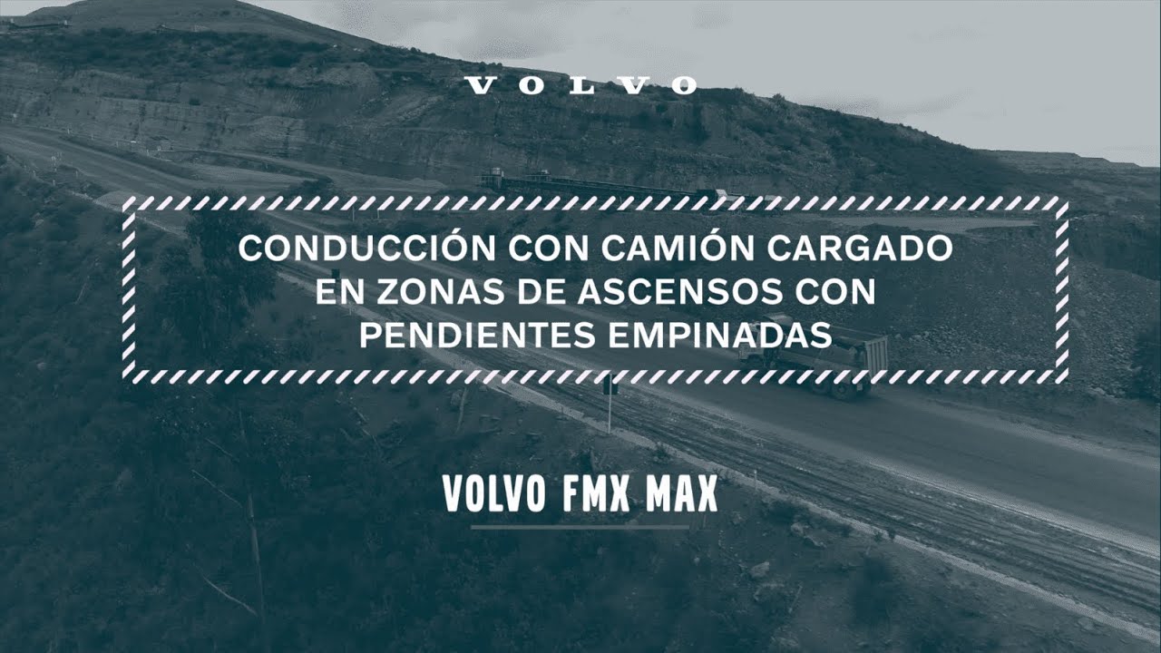 FMX MAX: Conducci&oacute;n con cami&oacute;n cargado en zonas de ascensos con pendientes empinadas