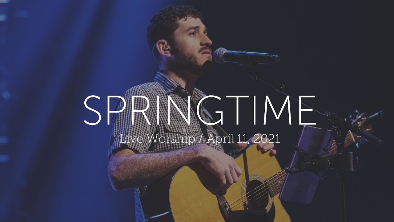 Live Worship Moment &mdash; Springtime