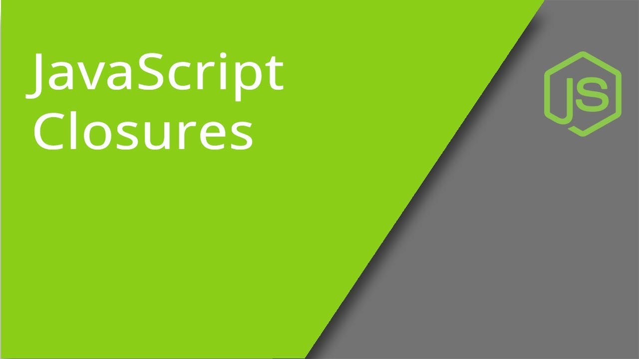 JavaScript Closures