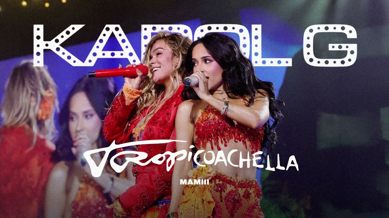KAROL G, Becky G - MAMIII (Coachella Studio Version)