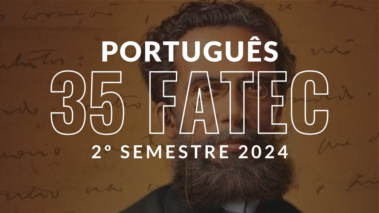 Questão 35 - FATEC: 2°sem 2024 (Português)