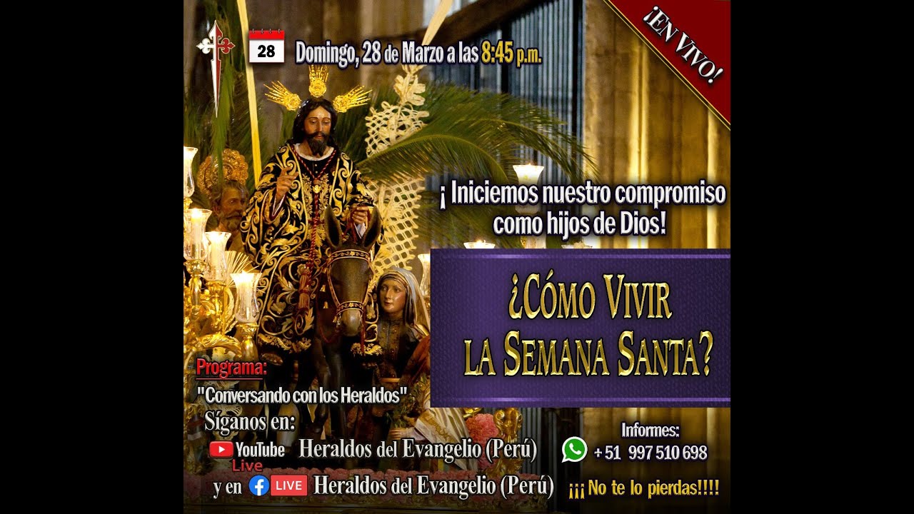 ¿Como vivir la Semana Santa? - Conversando con los Heraldos