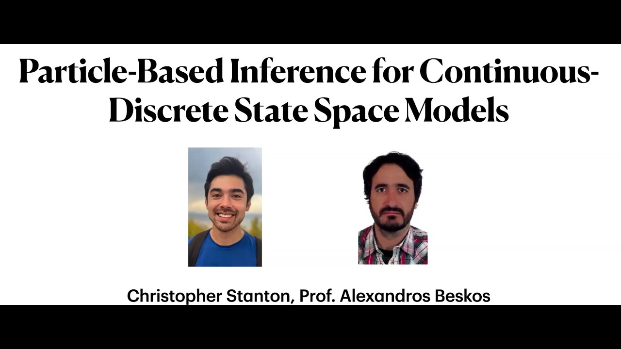 25 Feb Chris Stanton - Particle-based Inference for Continuous-Discrete State Space Models