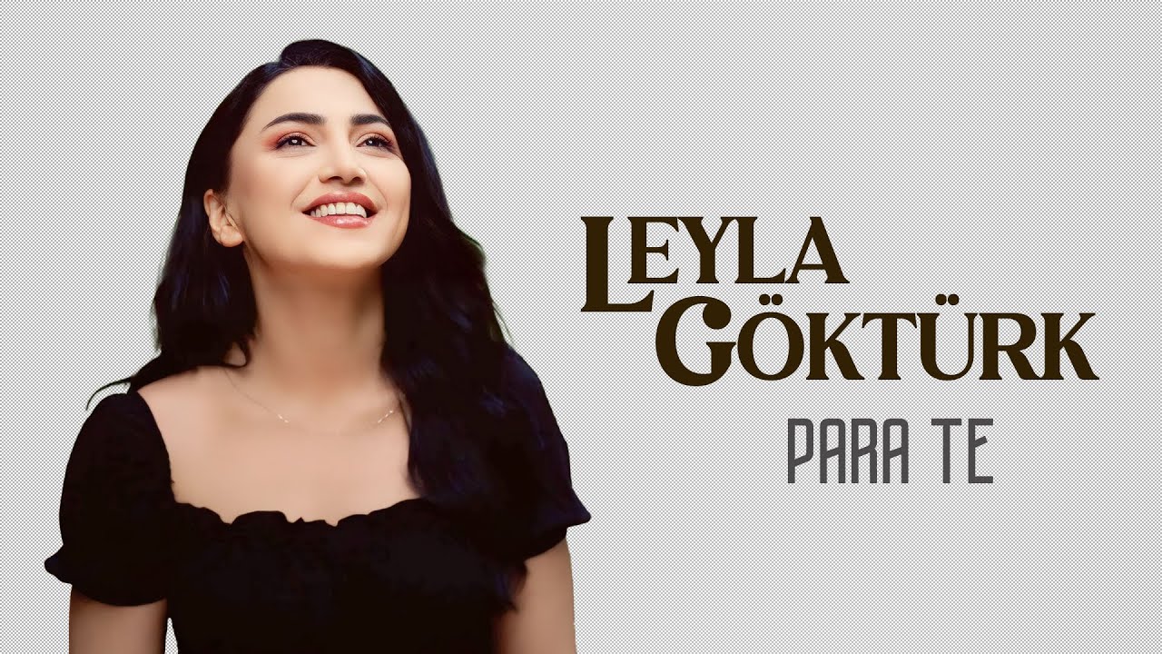 LEYLA GÖKTÜRK - PARA TE [Official Music Video]