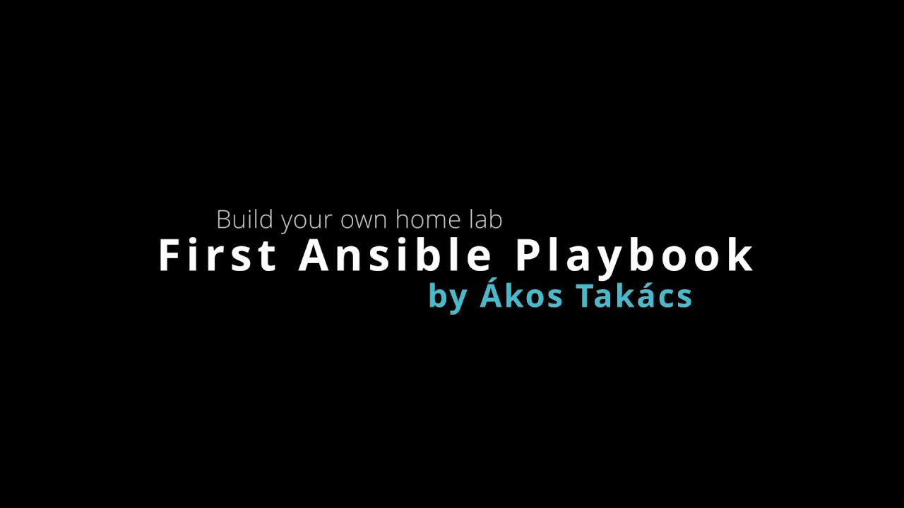 How to build a home lab - First Ansible playbook