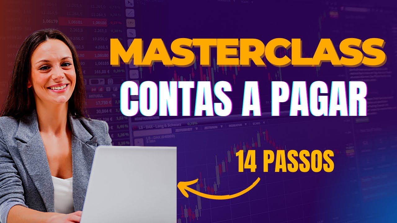 MASTERCLASS - CONTAS A PAGAR EM 14 PASSOS