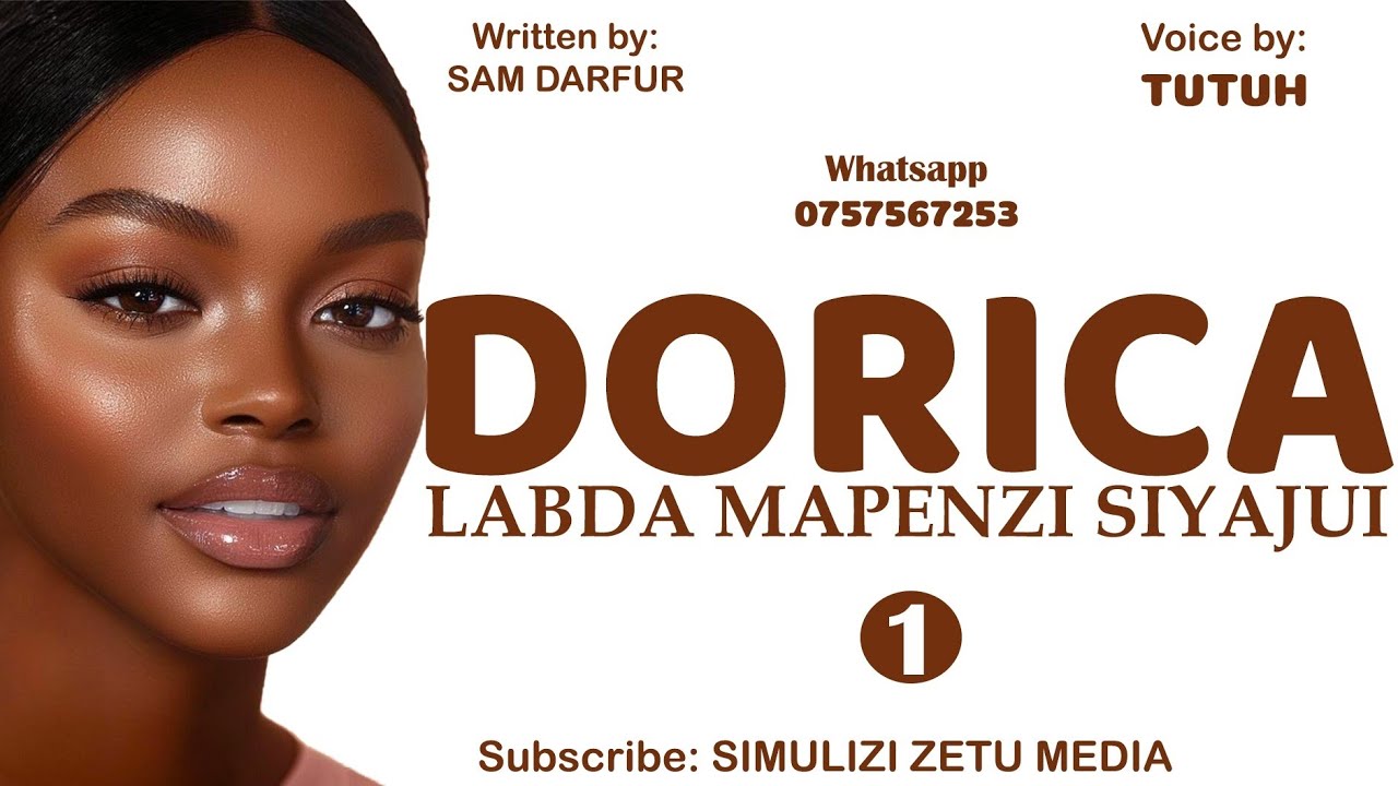 SIMULIZI MPYA | DORICA - Ep 01  | LABDA MAPENZI SIJAJUI