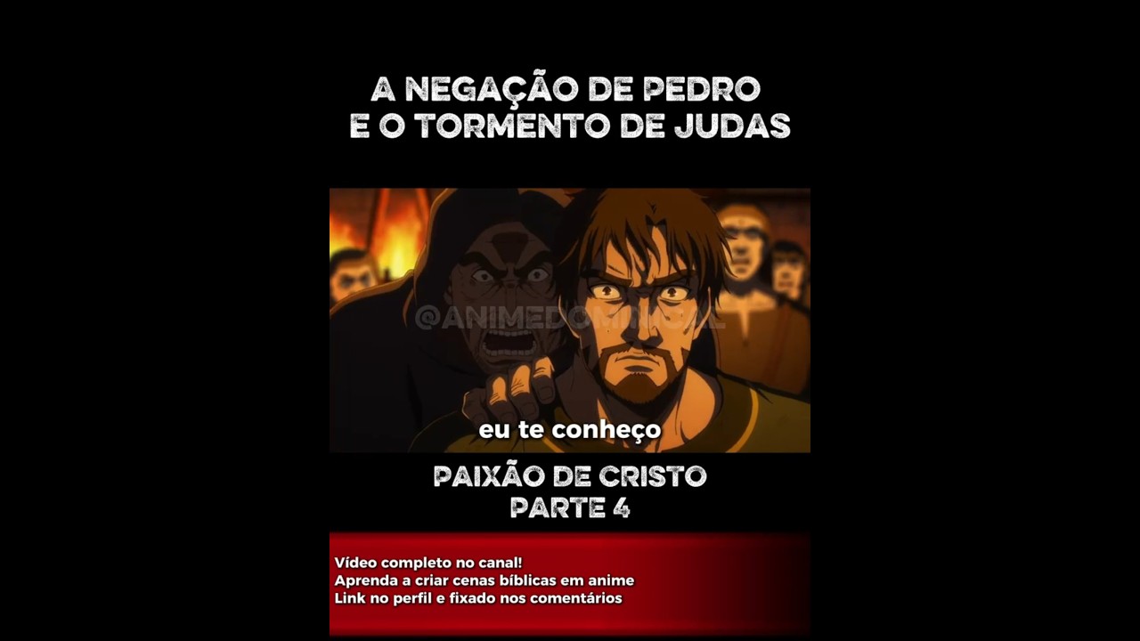 PEDRO NEGA JESUS | O CHORO AMARGO E O TORMENTO DE JUDAS — PAIXÃO DE CRISTO