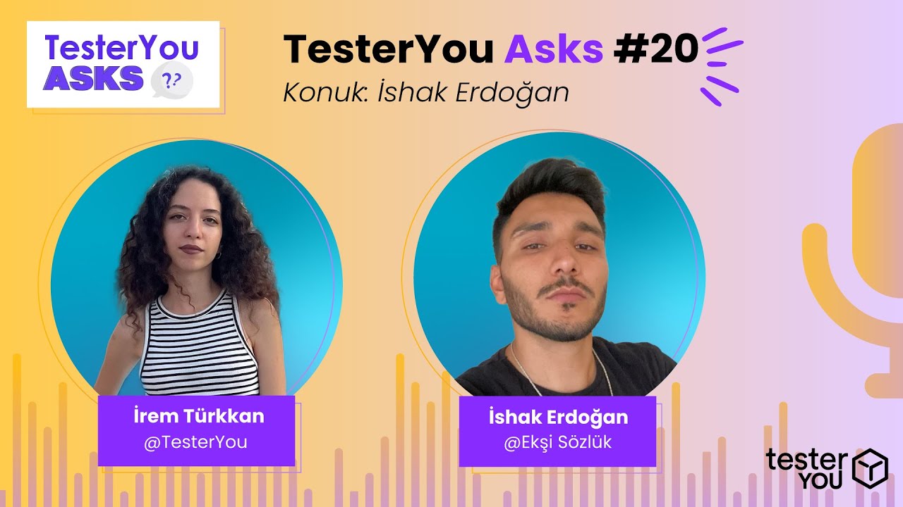 TesterYou Asks #20: Yaratıcılık ve Güncel Kalma Sanatı (Konuk: İshak Erdoğan @Ekşi Sözlük)