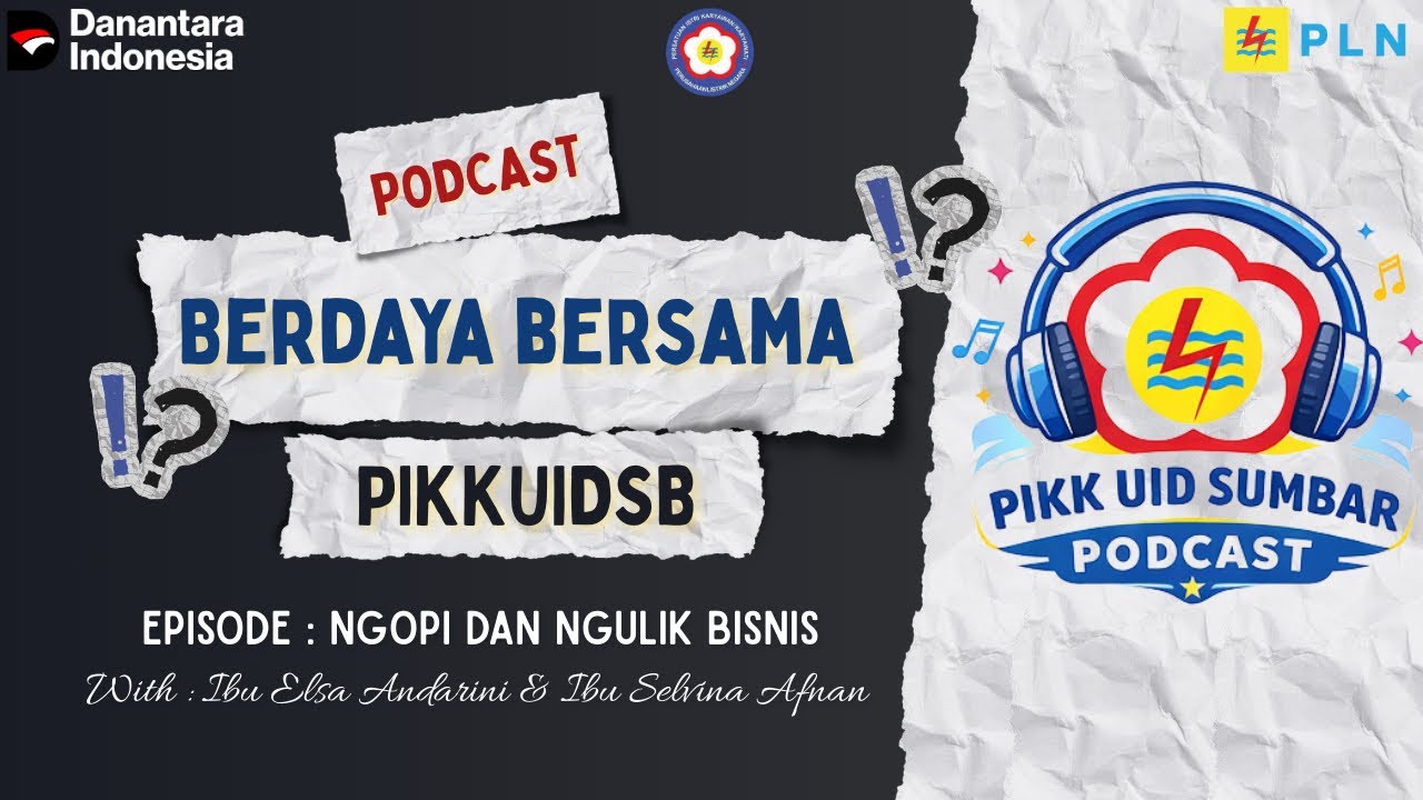 Berdaya Bersama PIKK UID SUMBAR - Eps : Ngopi dan Ngulik Bisnis.