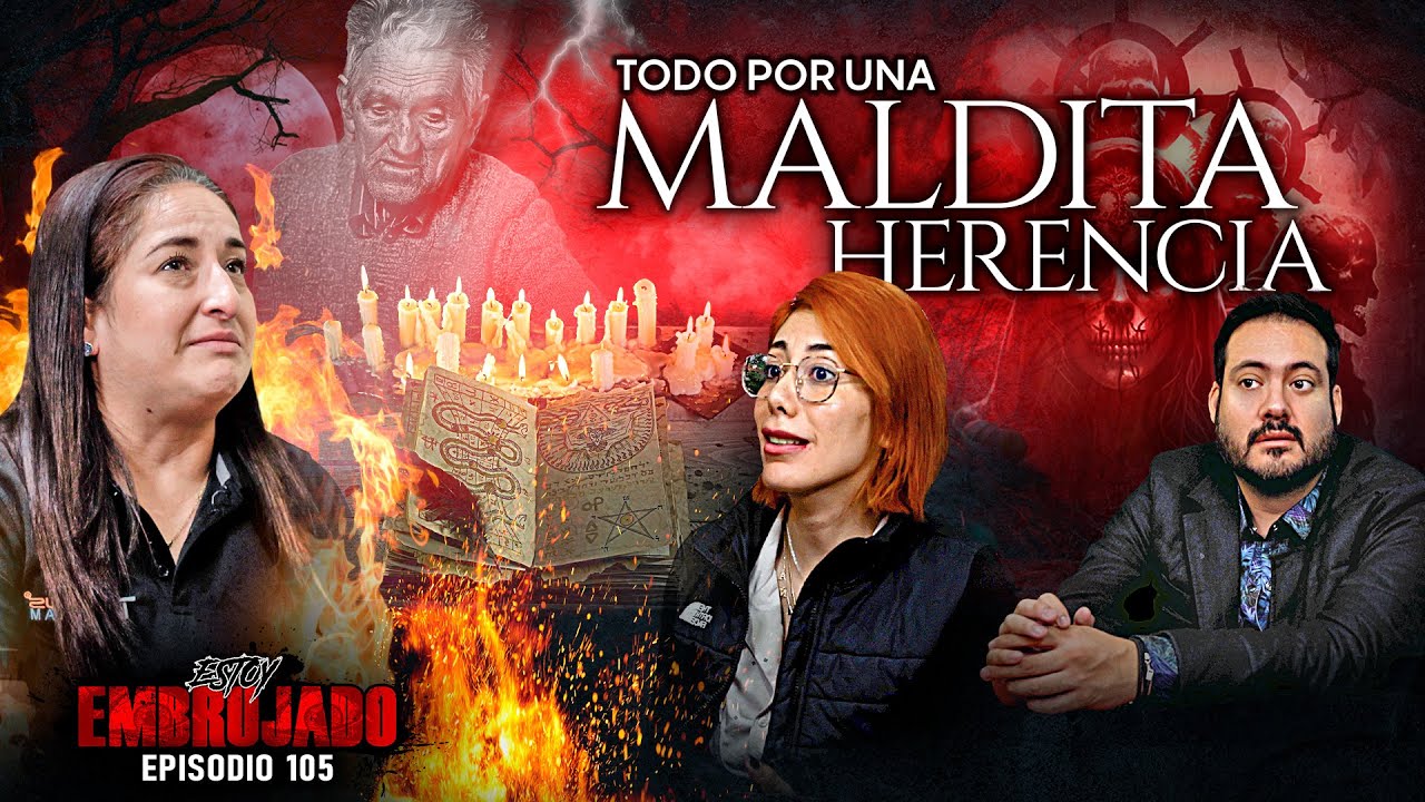 Estoy Embrujado | Ep. 105 Todo por una Maldita Herencia