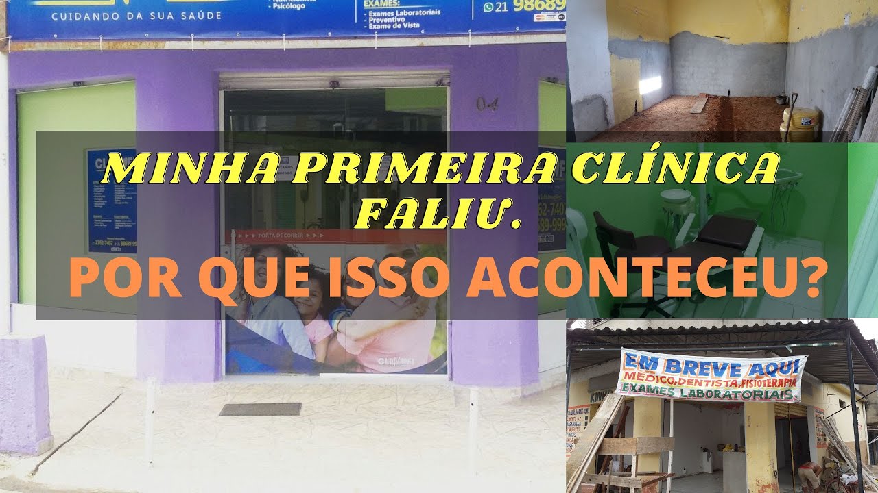 MINHA PRIMEIRA CLÍNICA ODONTOLÓGICA FALIU - POR QUE ISSO ACONTECEU?