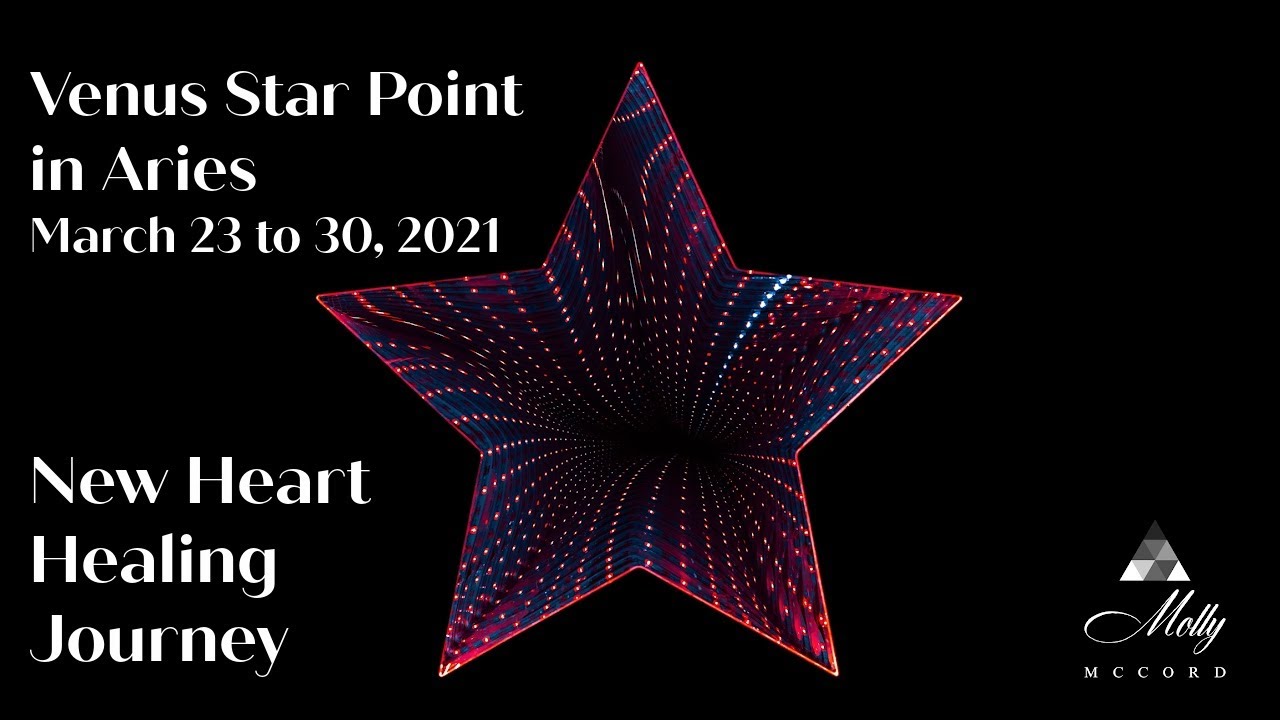 Venus Star Point In Aries - New Heart Healing Journey Begins ~ Podcast