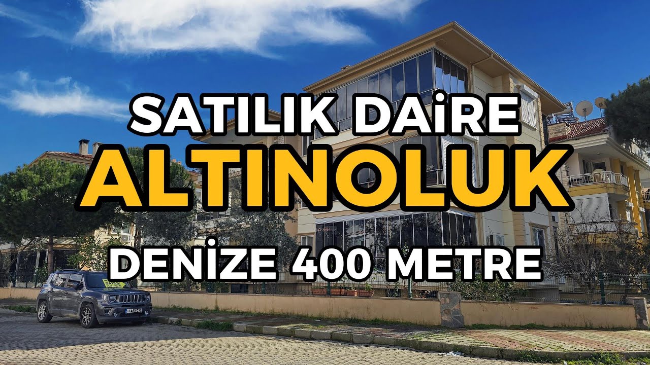 ALTINOLUK SATILIK DAİRE / DENİZE 400 METRE / AYRI MUTFAK / YENİ DAİRE #altınoluk #satılıkdaire