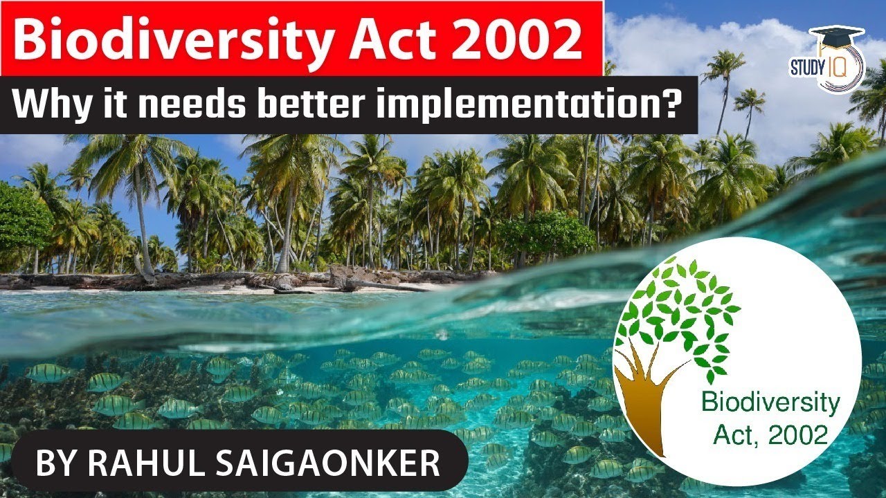 Biodiversity Act 2002 explained - Why implementation of People's Biodiversity Registers is crucial?
