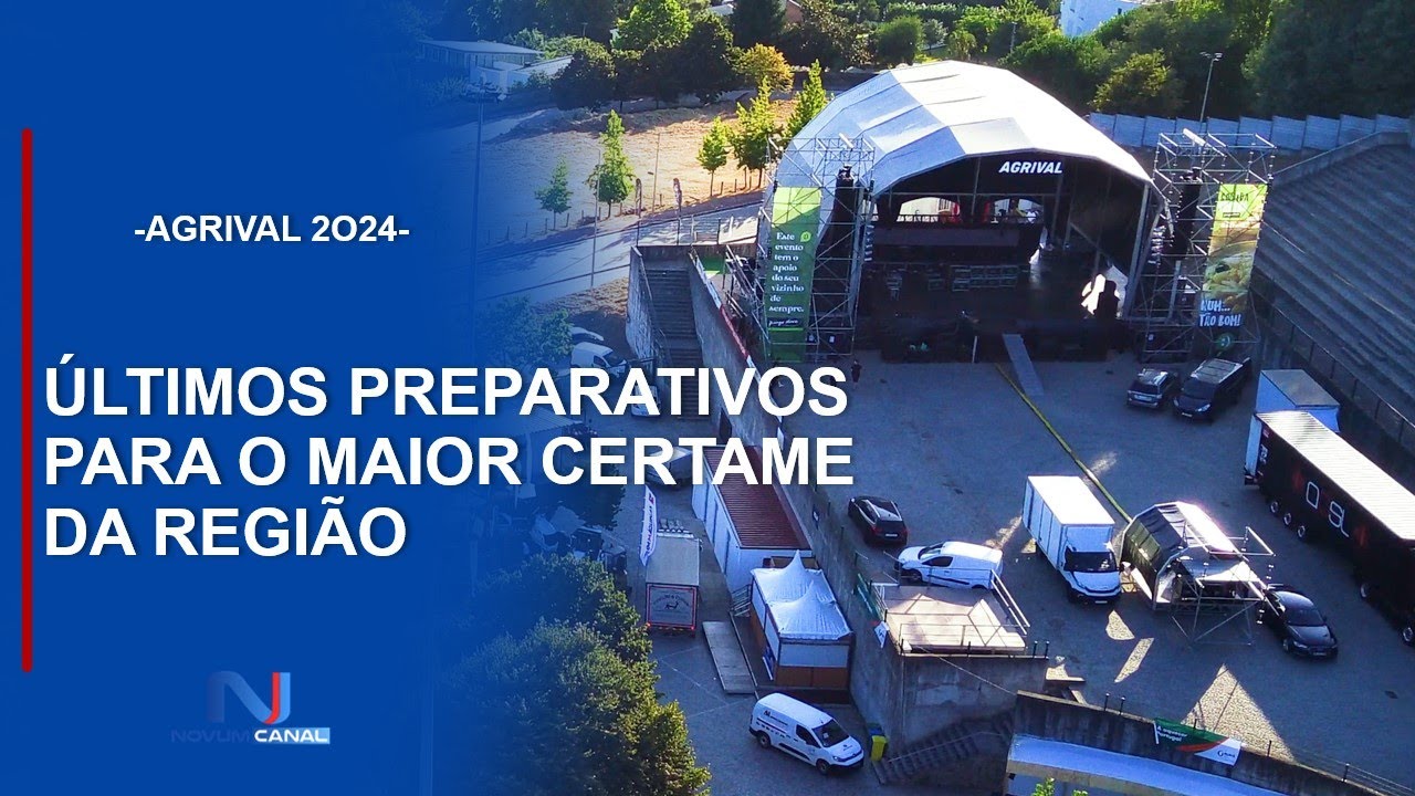 JÁ SE FINALIZAM PREPARATIVOS PARA A AGRIVAL 2024