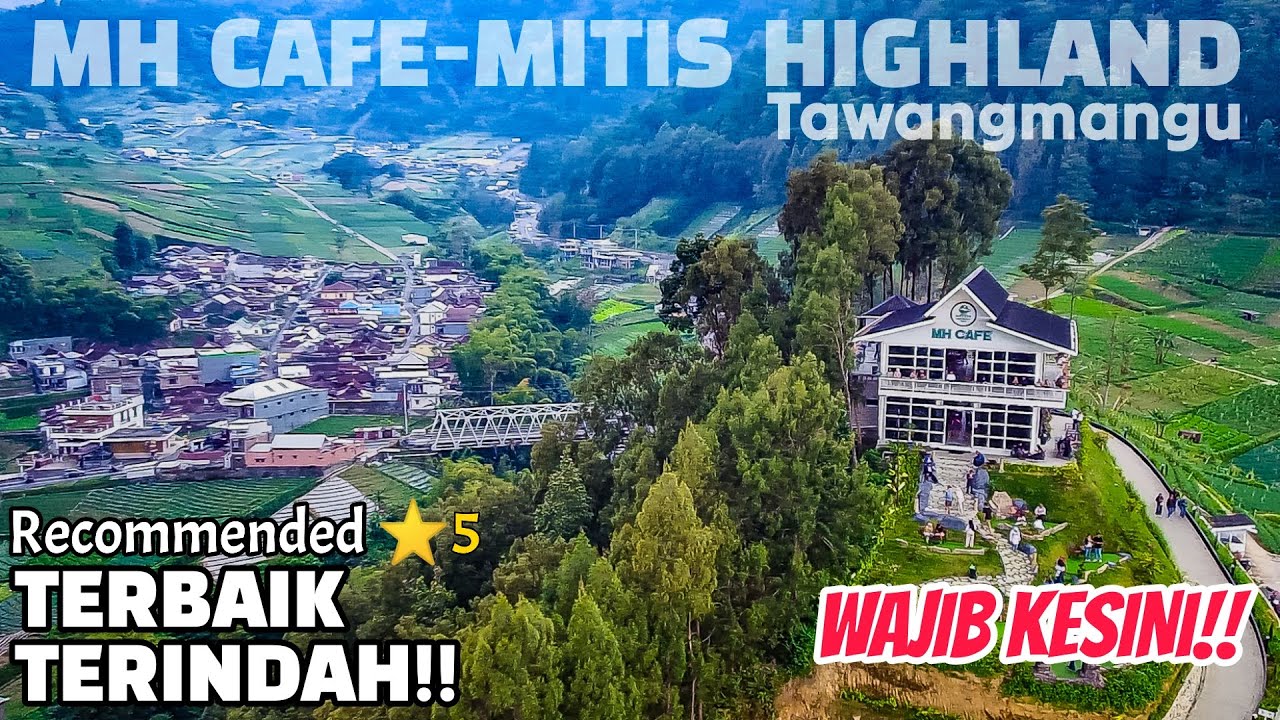 MH CAFE BUKIT MITIS TAWANGMANGU - CAFE DENGAN MENU ENAK KONSEP KEREN DAN INDAH BANGET VIEWNYA!!