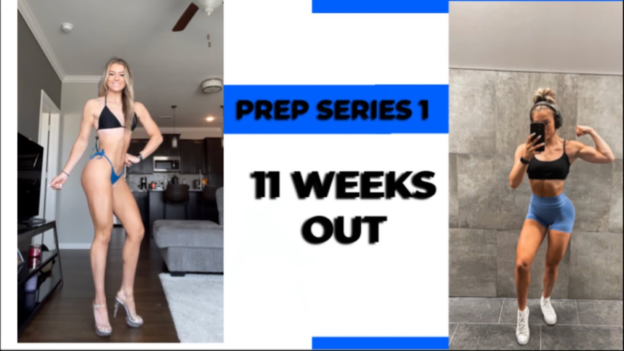 PREP SERIES 1-  11 WEEKS TILL FIRST BIKINI COMP