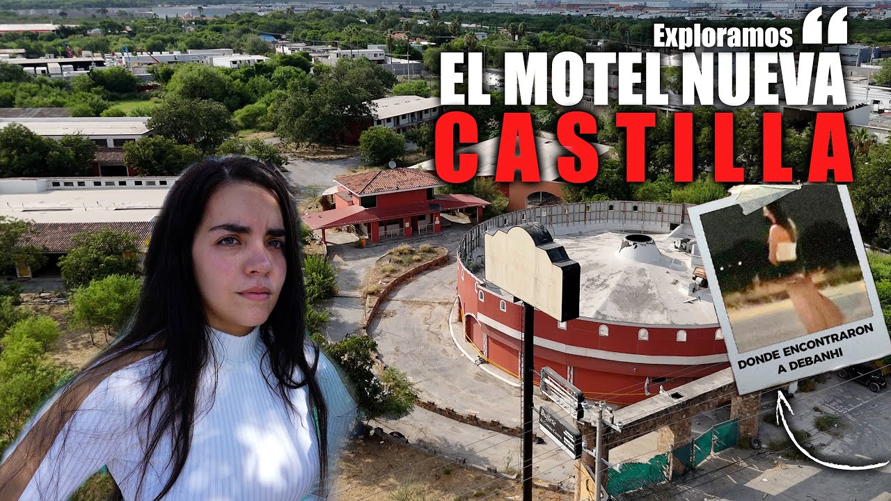 Entre al Motel Nueva Castilla | Podemos ir a prisión por subir esto ☢️ Debanhi Escobar