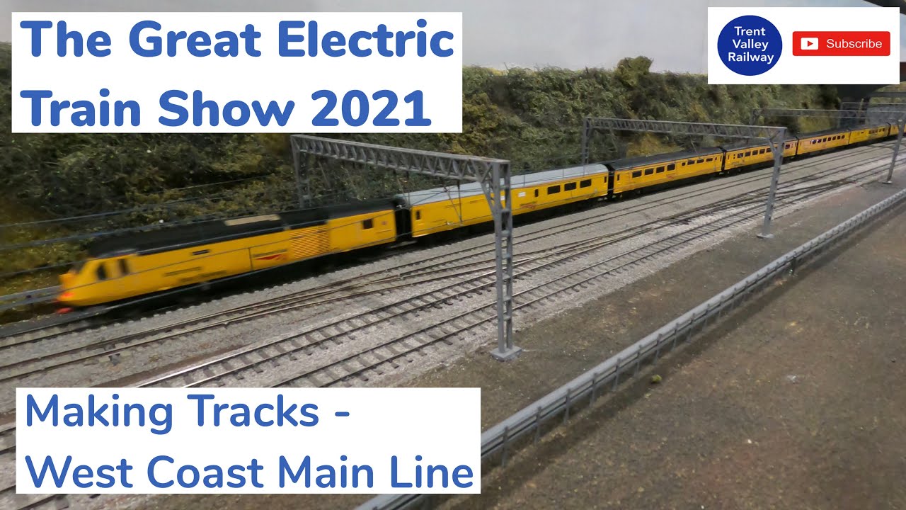 Making Tracks West Coast Main Line by Pete Waterman & Railnuts at Great Electric Train Show 2021