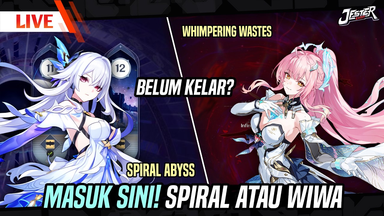 🔴SPIRAL ABYSS ATAU WIWA BELUM KELAR? SINI MASUK KU BANTU | GENSHIN X WUWA