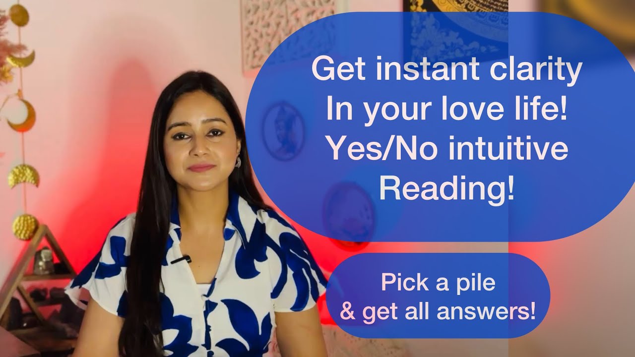 Pick a pile and get instant clarity in your love life! Yes/No Timeless Reading for all zodiac signs!