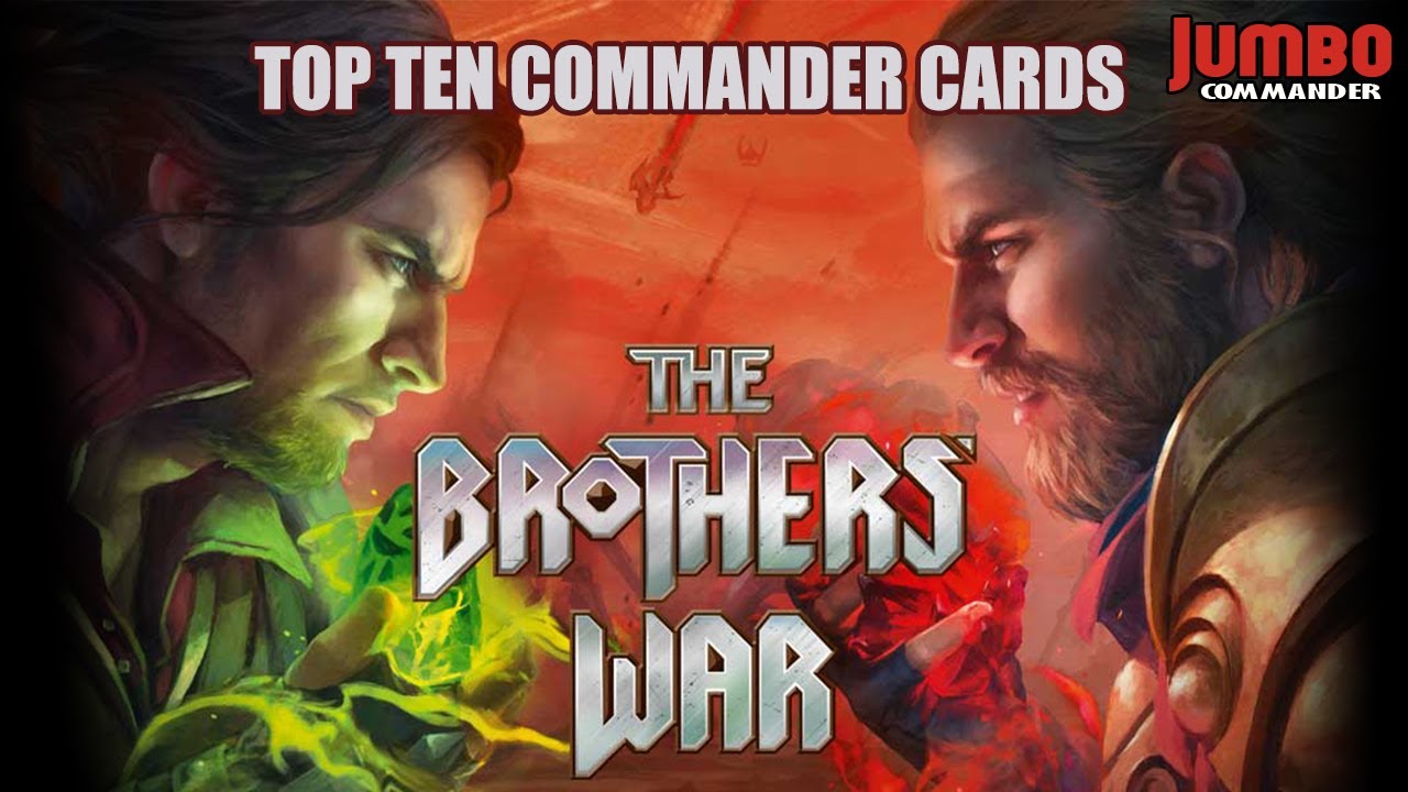 The BEST Commander Cards in The Brothers' War