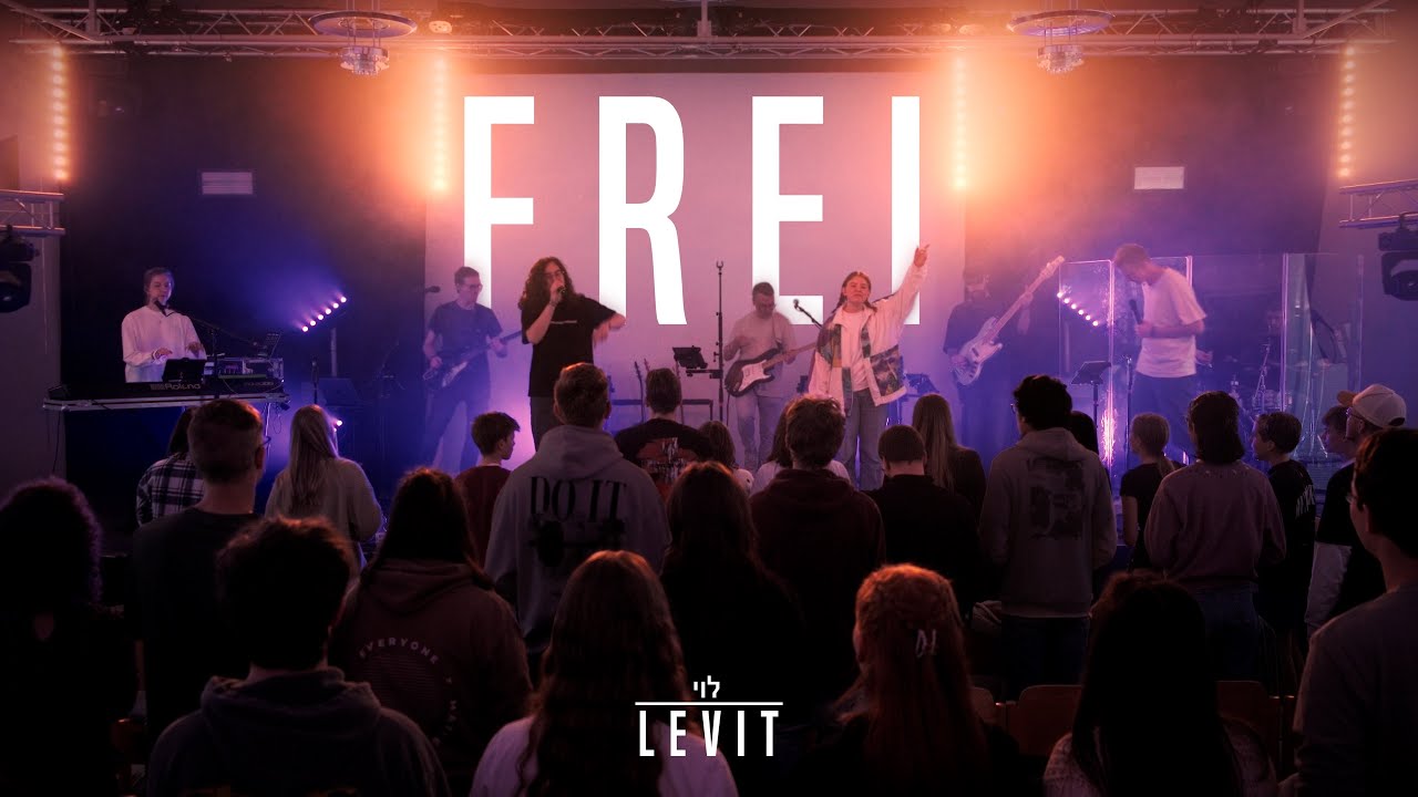 Frei! (Urban Youth Worship) || LEVIT Worship