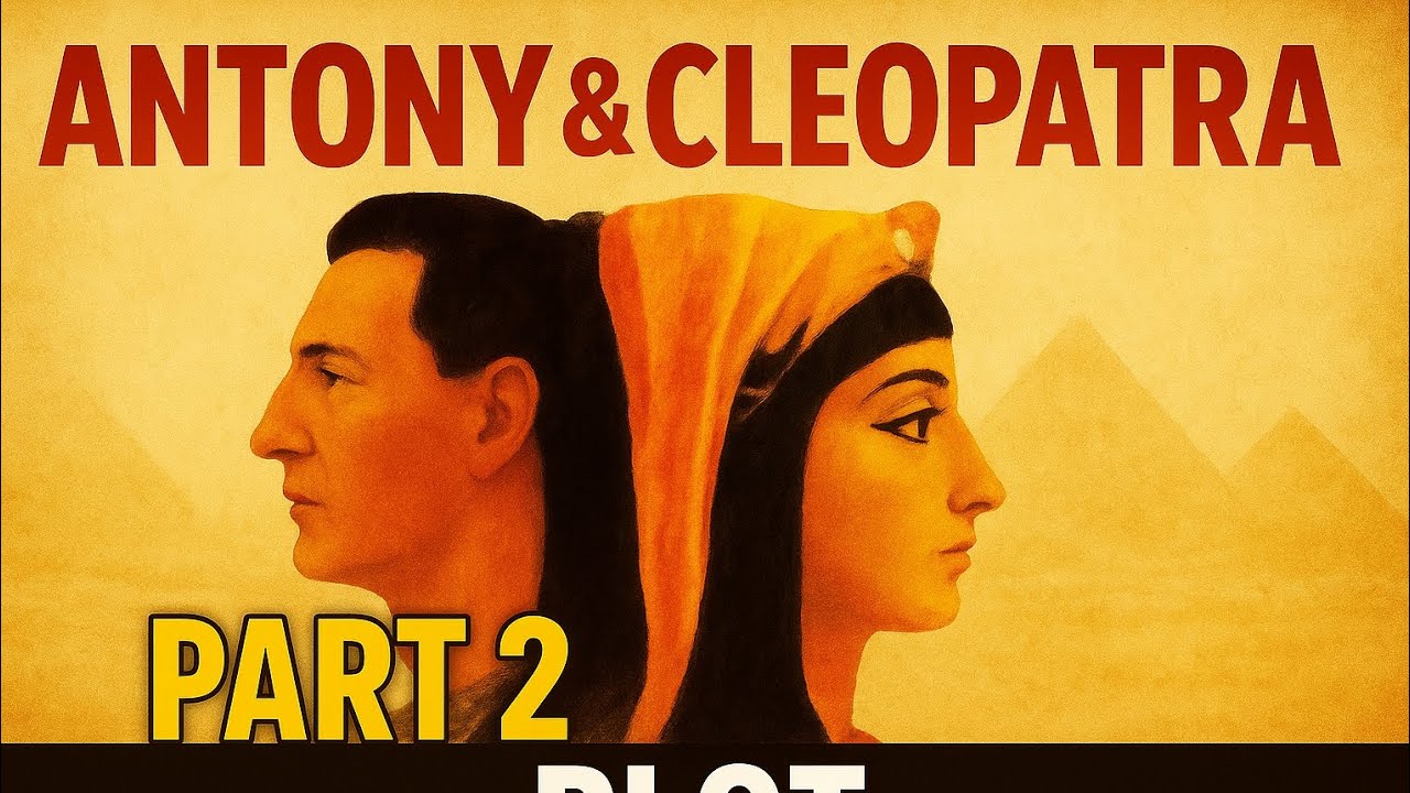 Antony and Cleopatra: Plot