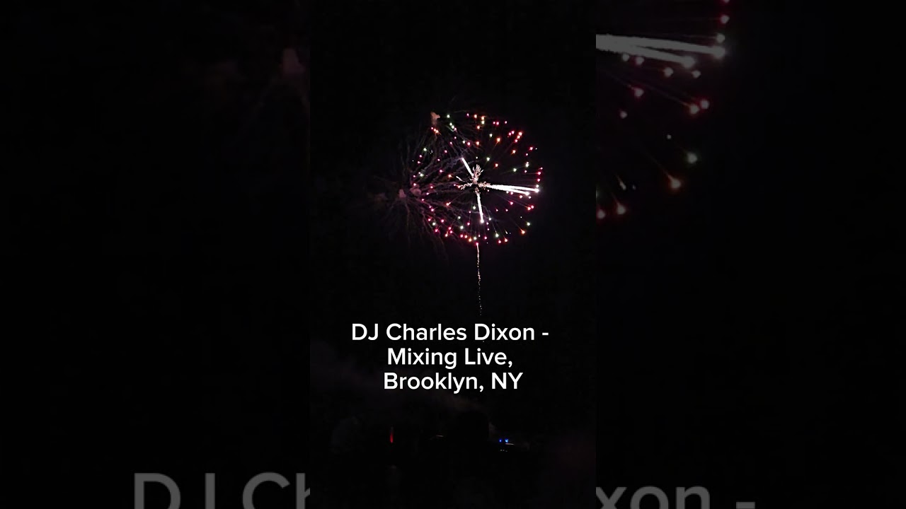 DJ Charles Dixon - Mixing Live, Brooklyn, NY