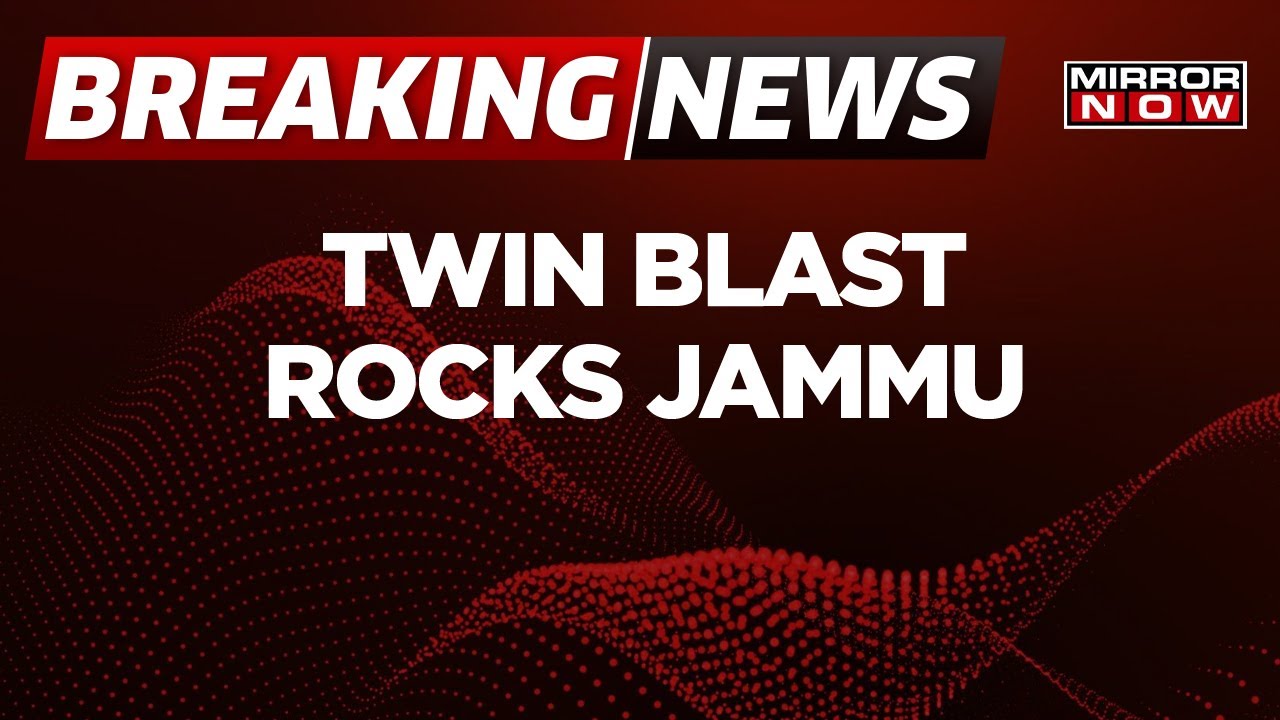 Breaking News | Twin Blast Rocks Jammu: 7 Injured In Twin Blast