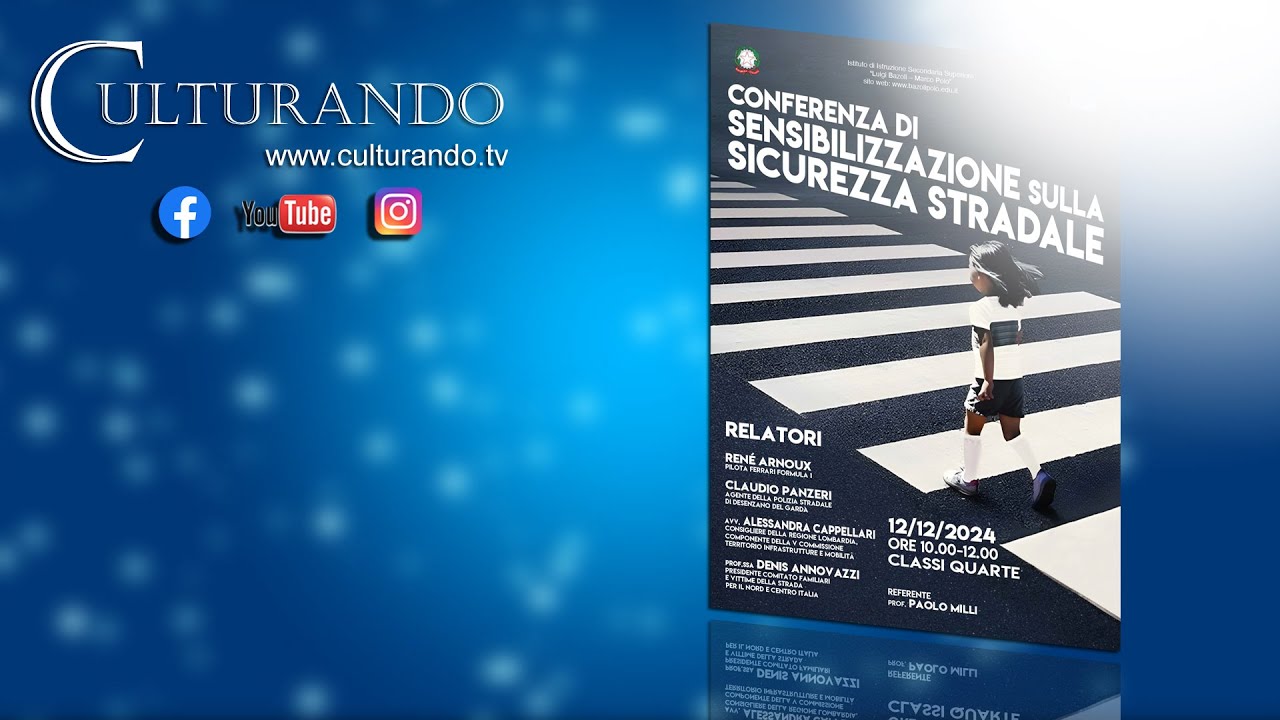 Culturando Speciale Conferenza per la Sicurezza Stradale al Istituto Bazzoli di Desenzano d/Garda