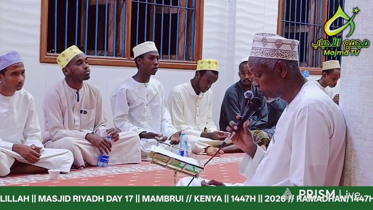 🔴LIVE: MADIHU RASULILLAH || MASJID RIYADH DAY 17  //MAMBRUI//KENYA (1447,2026)