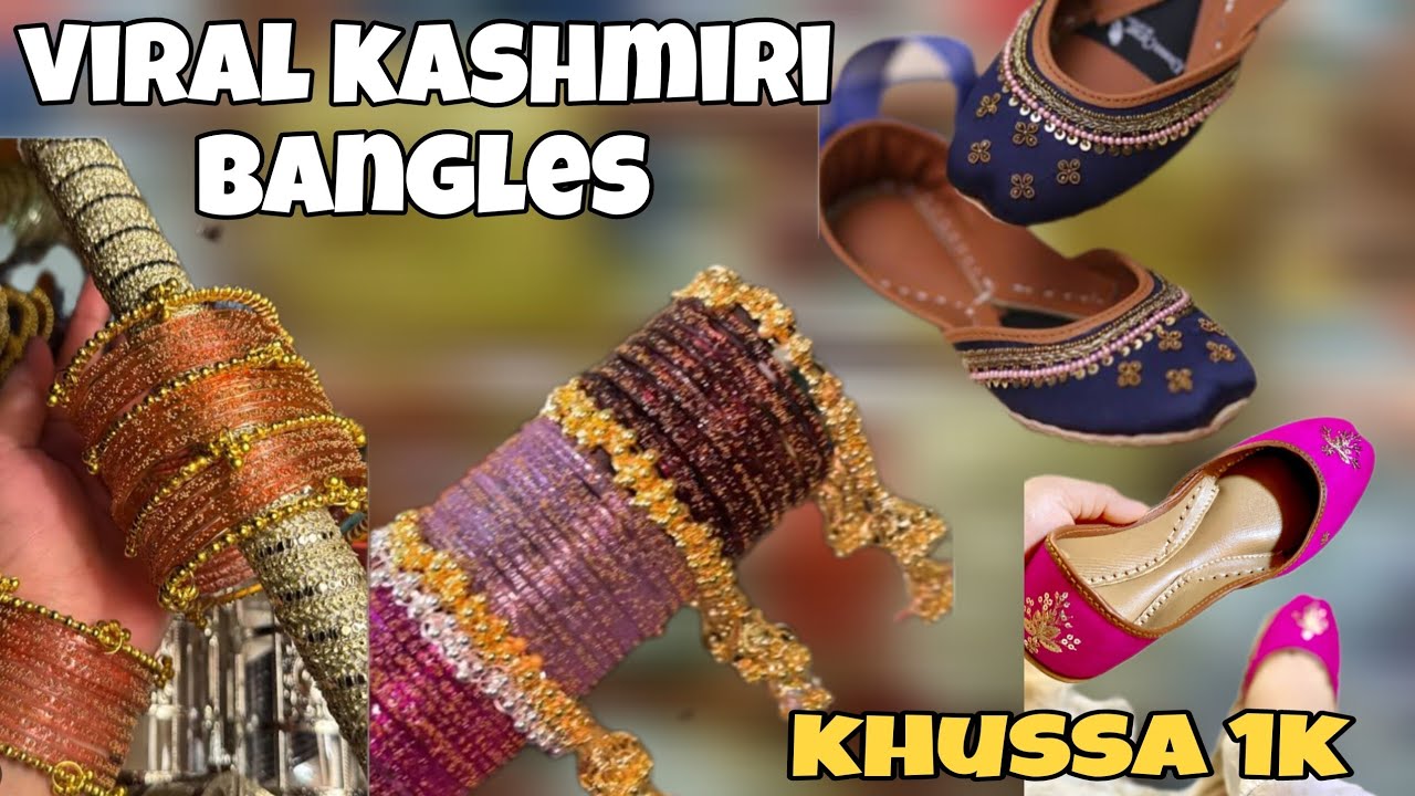 Viral Kashmiri Bangles | Khussa 1k | Jewellery Per Lagayi Sale 200rs