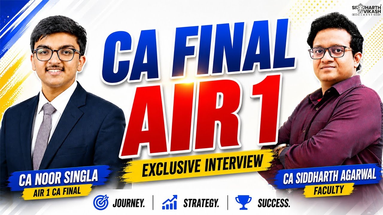 🥇CA Final AIR 1 Noor Singla Reveals His Audit Study Secrets to His Mentor Siddharth Agarwal! #air1