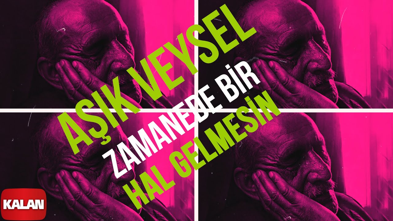 Aşık Veysel - Zamanede Bir Hal Gelmesin I Arşiv Serisi 2 © 2001 Kalan Müzik